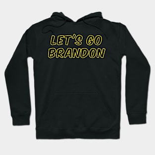 Let&#39;s Go Brandon Hoodie